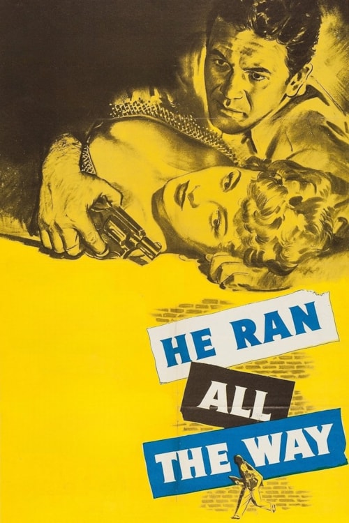 He Ran All the Way poster
